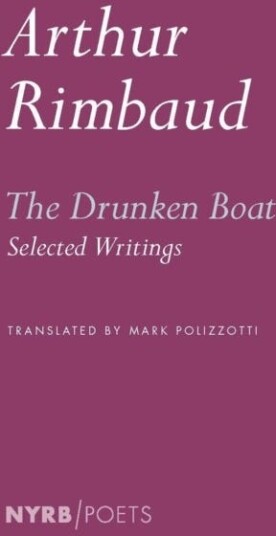 The Drunken Boat Av Arthu Rimbaud The Drunken Boat Av Arthu Rimbaud