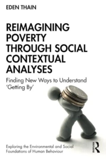 Reimagining Poverty through Social Contextual Analyses Finding New Ways to Understand ‘Getting By’
