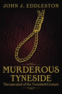 Murderous Tyneside Murderous Tyneside
