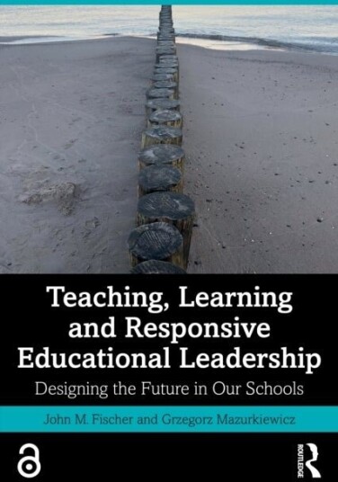 Teaching Learning and Responsive Educational Leadership