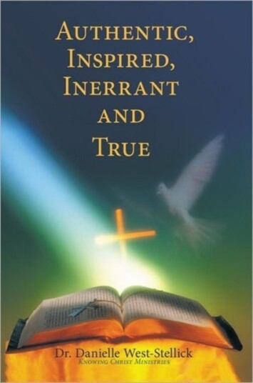 Authentic Inspired Inerrant and True
