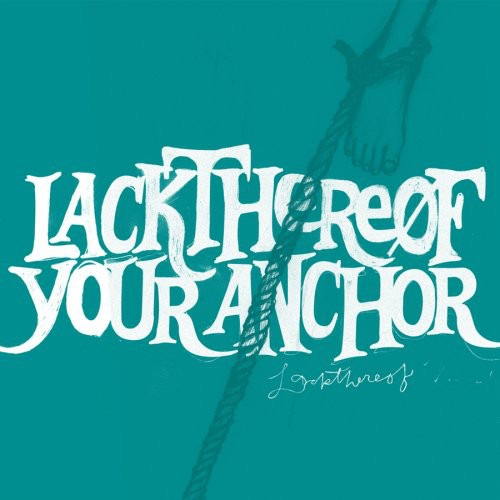 Lackthereof Your Anchor CD
