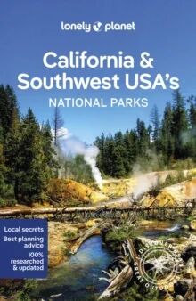Lonely Planet California & Southwest Usa'S National Parks Av Lonely Planet, Anthony Ham, Brett Atkinson, Amy C Balfour, Loren Bell, Greg Benc