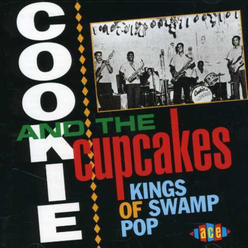 Cookie & The Cupcakes Kings Of Swamp Pop CD