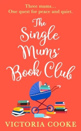 The Single Mums¿ Book Club Av Victoria Cooke