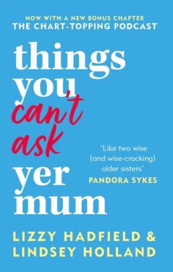 Things You Can'T Ask Yer Mum Av Lindsey Holland, Lizzy Hadfield