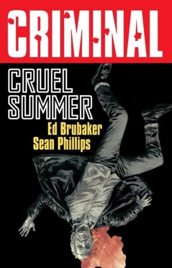 Criminal Volume 10: Cruel Summer New Edition Criminal Volume 10: Cruel Summer New Edition