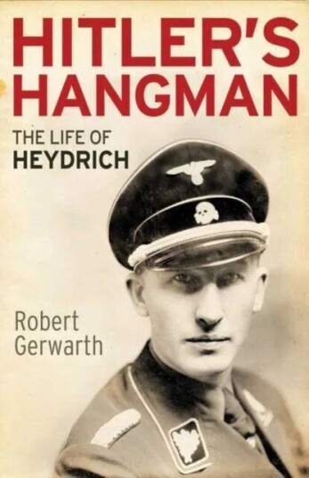 Hitler'S Hangman Av Robert Gerwarth Hitler'S Hangman Av Robert Gerwarth