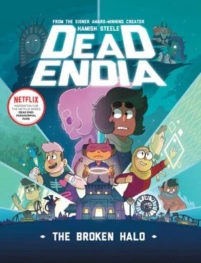 Deadendia: The Broken Halo Av Hamish Steele
