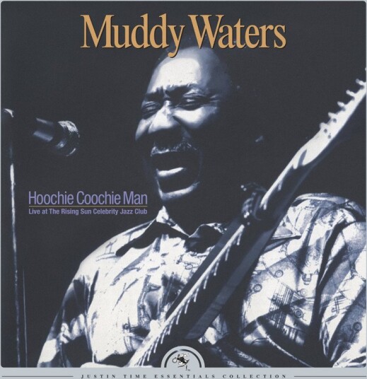 Muddy Waters Hoochie Coochie Man Live At The Rising Sun Celebrity Jazz Club Uk Vinyl