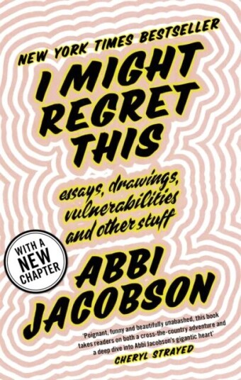 I Might Regret This Av Abbi Jacobson I Might Regret This Av Abbi Jacobson
