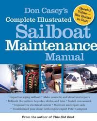 Don Casey'S Complete Illustrated Sailboat Maintenance Manual Av Don Casey Don Casey'S Complete Illustrated Sailboat Maintenance Manual Av Don Casey