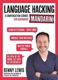 Language Hacking Mandarin Av Benny Lewis