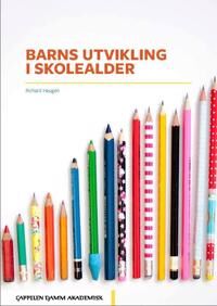 Barns Utvikling I Skolealder Av Richard Haugen