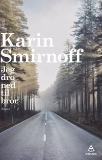 Jeg Dro Ned Til Bror Av Karin Smirnoff