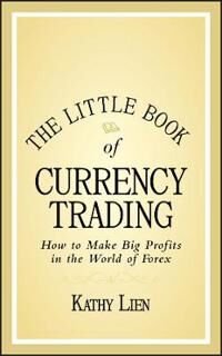 Lien Kathy The Little Book of Currency Trading