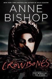 Crowbones Av Anne Bishop