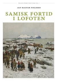Samisk Fortid I Lofoten Av Alf Ragnar Nielssen