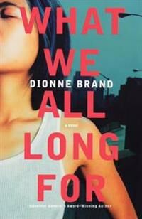 Brand Dionne What We All Long for