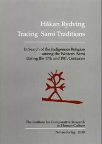 Tracing Sami Traditions Av Håkan Rydving Tracing Sami Traditions Av Håkan Rydving