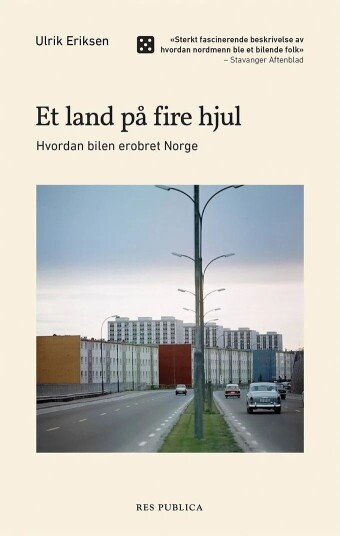 Et land på fire hjul av Ulrik Eriksen - Norgeshistorie om bilens inntog Et land på fire hjul av Ulrik Eriksen - Norgeshistorie om bilens inntog