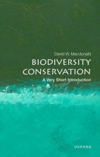 Biodiversity Conservation: A Very Short Introduction Av David W. (Director Of The Wildlife Conservation Research Unit At Oxford University And Senior