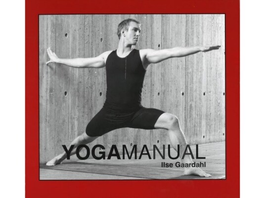 Yogamanual | Ilse Kjær Gaardahl | Språk: Dansk