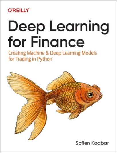 Deep Learning for Finance  Creating Machine & Deep Learning Models for Trading in Python