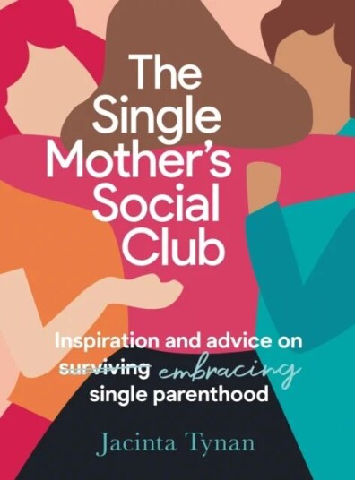The Single Mother'S Social Club Av Jacinta Tynan