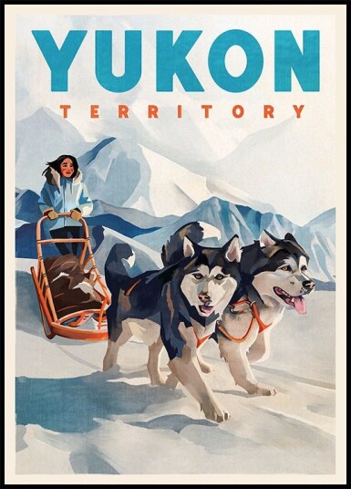 Yukon Territory Dog Sled Travel Poster Plakat / 40x50cm