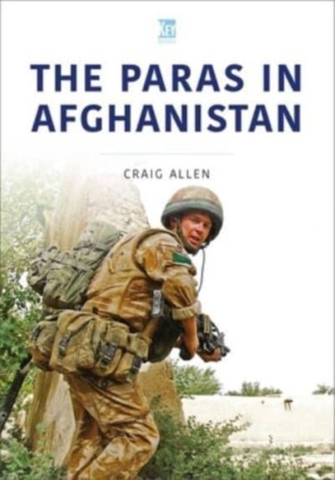 The Paras in Afghanistan The Paras in Afghanistan