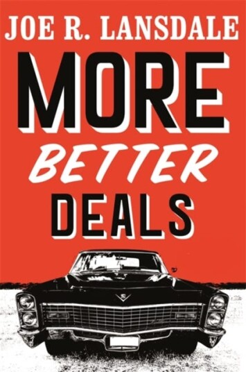 More Better Deals Av Joe R. Lansdale