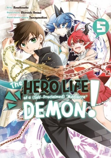 The Hero Life of a (SelfProclaimed) Mediocre Demon! 5 The Hero Life of a (SelfProclaimed) Mediocre Demon! 5