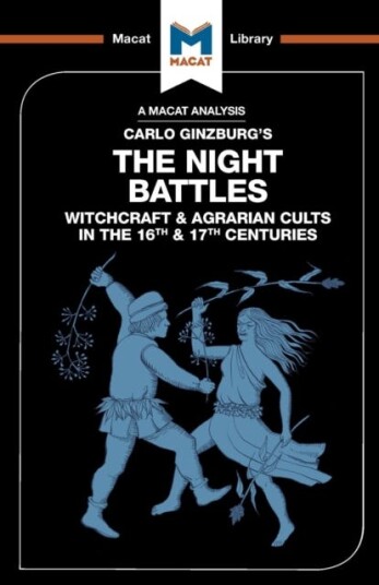 An Analysis Of Carlo Ginzburg'S The Night Battles Av Etienne Stockland