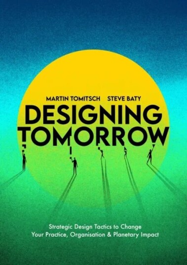 Designing Tomorrow Av Martin Tomitsch, Steve Baty