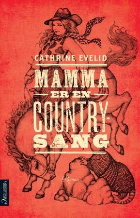 Mamma Er En Countrysang Av Cathrine Evelid
