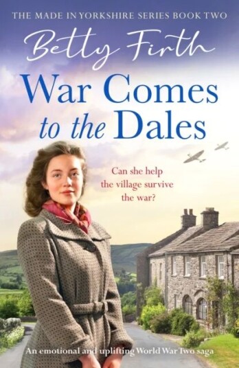 War Comes To The Dales Av Betty Firth