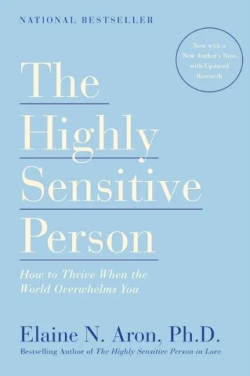 The Highly Sensitive Person Av Elaine N. Aron The Highly Sensitive Person Av Elaine N. Aron
