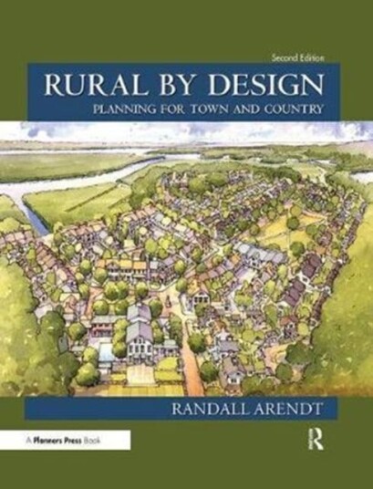 Rural by Design Planning for Town and Country