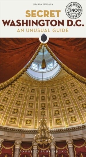 Secret Washington DC Guide Secret Washington DC Guide