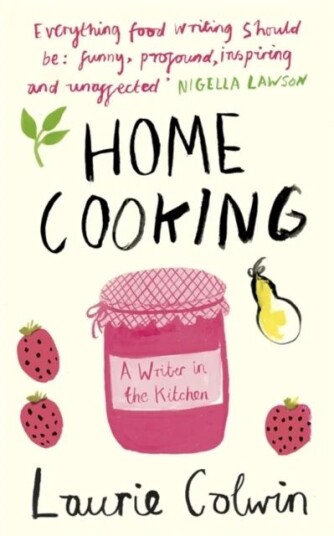 Home Cooking Av Laurie Colwin