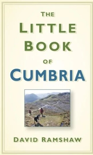 The Little Book Of Cumbria Av David Ramshaw The Little Book Of Cumbria Av David Ramshaw