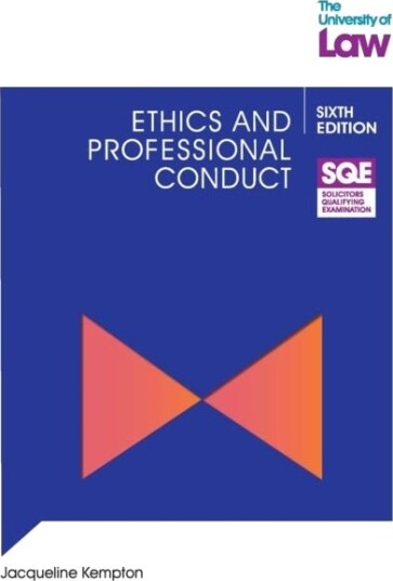 SQE Ethics and Professional Conduct 6e SQE Ethics and Professional Conduct 6e
