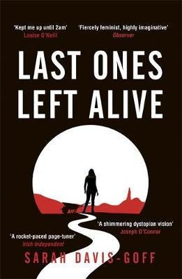 Last Ones Left Alive Av Sarah Davis-Goff