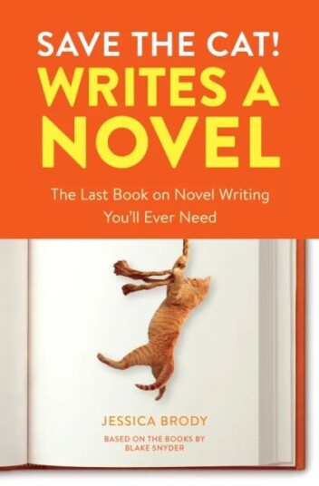 Save The Cat! Writes A Novel Av Jessica Brody Save The Cat! Writes A Novel Av Jessica Brody