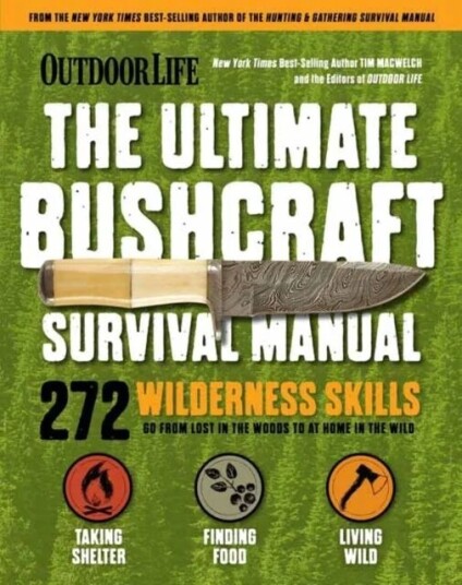 Ultimate Bushcraft Survival Manual Av Tim Macwelch