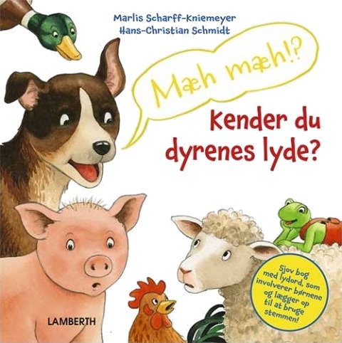 Mæh Mæh!? Kan Du Dyrenes Lyder? | Hans Christian Schmidt | Språk: Dansk Mæh Mæh!? Kan Du Dyrenes Lyder? | Hans Christian Schmidt | Språk: Dansk