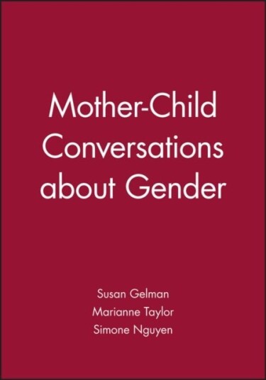 Mother Child Conversations about Gender