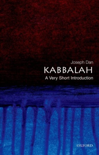 Kabbalah: A Very Short Introduction Kabbalah: A Very Short Introduction