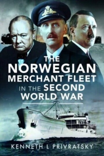The Norwegian Merchant Fleet In The Second World War Av Kenneth L Privratsky